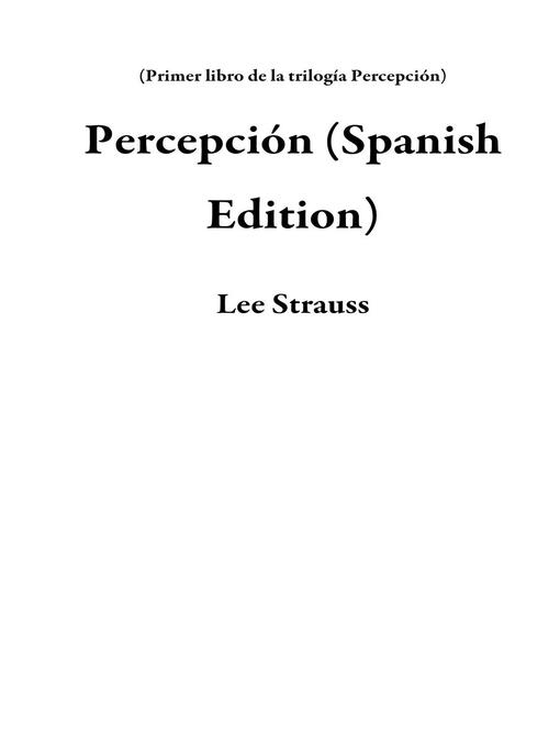 Title details for Percepción (Spanish Edition) by Lee Strauss - Available